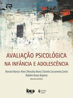 cover image of Avaliação psicológica na infância e adolescência Autor